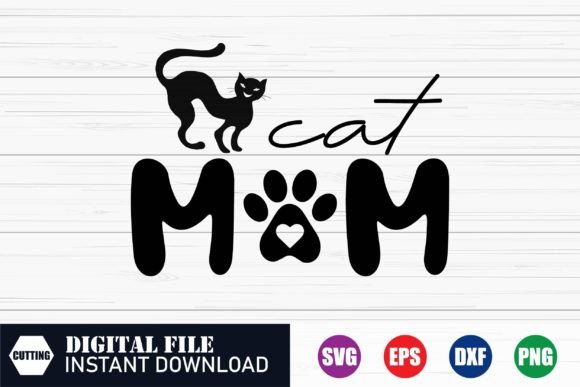 Cat Mom SVG Graphics for Crafts & Tshirts