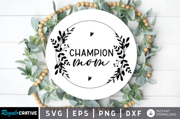 Champion Mom Svg Design: Graphics for Crafts