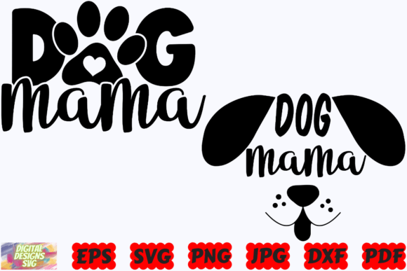 Dog Mama SVG: Essential Graphics for Crafts