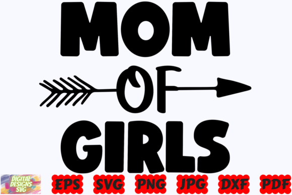 Mom of Girls SVG: Essential Graphics for Crafts