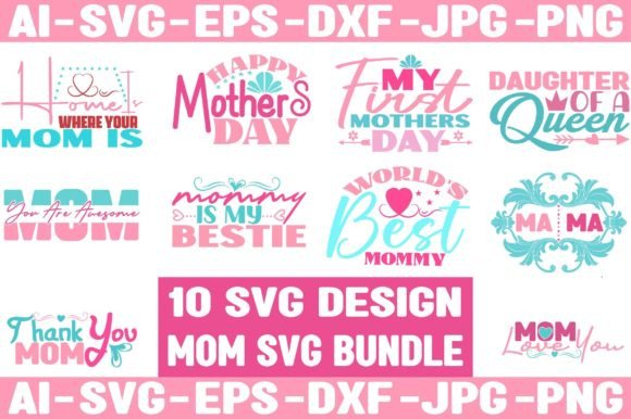 Mom SVG Bundle: Graphics for Crafts & Blogs