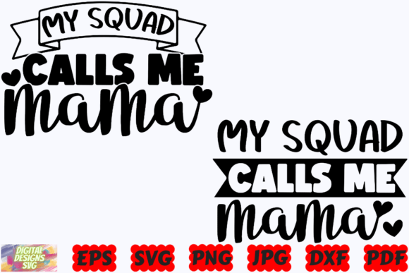 My Squad Calls Me Mama SVG: A Designer's Review