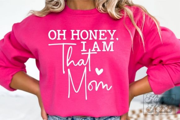Oh Honey I Am That Mom: Graphics for Crafts