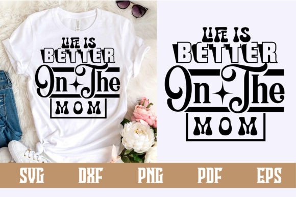 Review: Life is Better on the Mom SVG for Embroidery