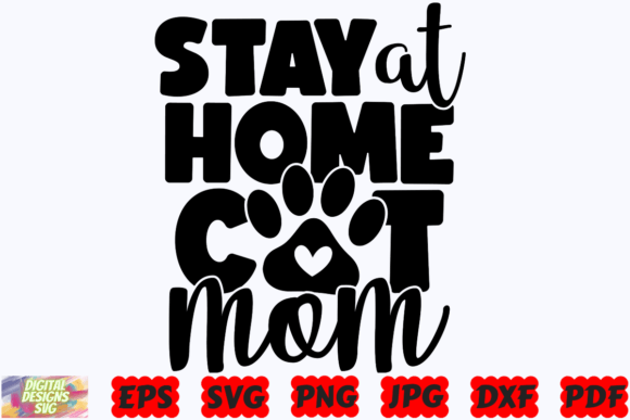 Stay at Home Cat Mom SVG: Graphics for Crafts