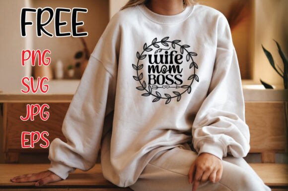 Wife Mom Boss SVG: Graphics for Crafts & Sales