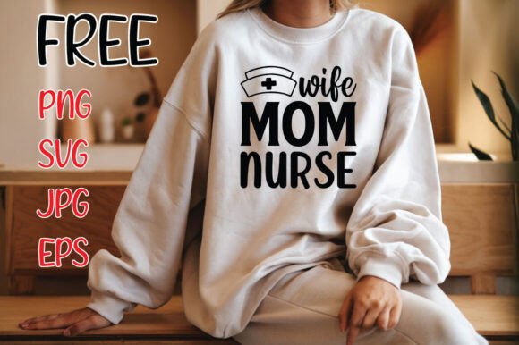 Wife Mom Nurse SVG: Essential Graphics for Crafts
